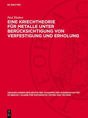 cover image of Eine Kriechtheorie für Metalle unter Berücksichtigung von Verfestigung und Erholung